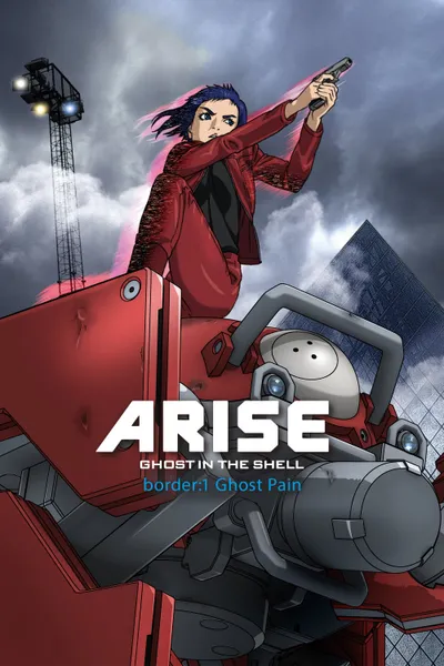 Ghost in the Shell: Arise - Border 1: Ghost Pain