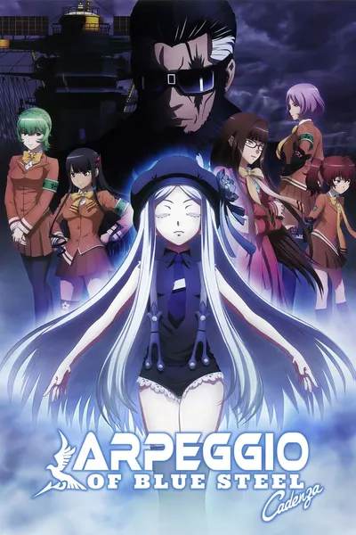 Arpeggio of Blue Steel -Ars Nova Cadenza-