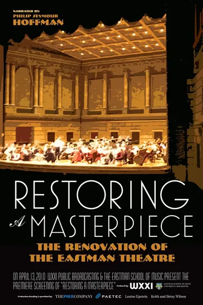 Restoring a Masterpiece: The Renovation of Eastman Theatre