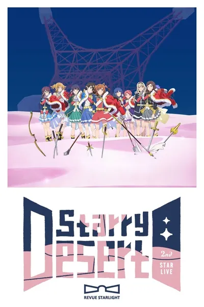 Revue Starlight 2nd StarLive "Starry Desert"