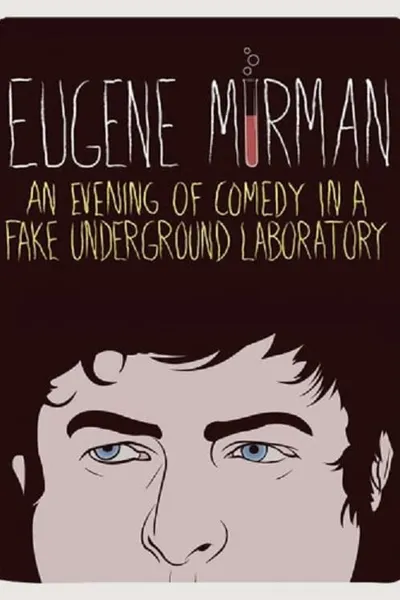 Eugene Mirman: An Evening of Comedy in a Fake Underground Laboratory