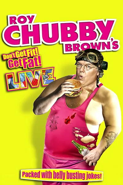 Roy Chubby Brown - Don't Get Fit Get Fat