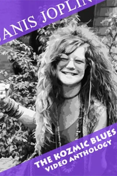 Janis Joplin – The Kozmic Blues Video Anthology