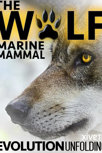 The Wolf: Marine Mammal