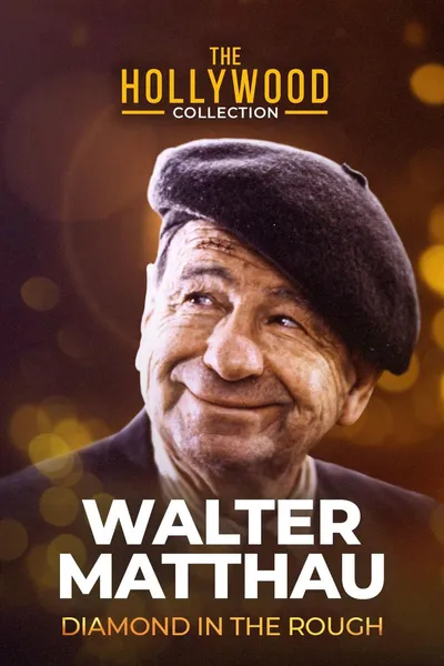 Walter Matthau: Diamond in the Rough