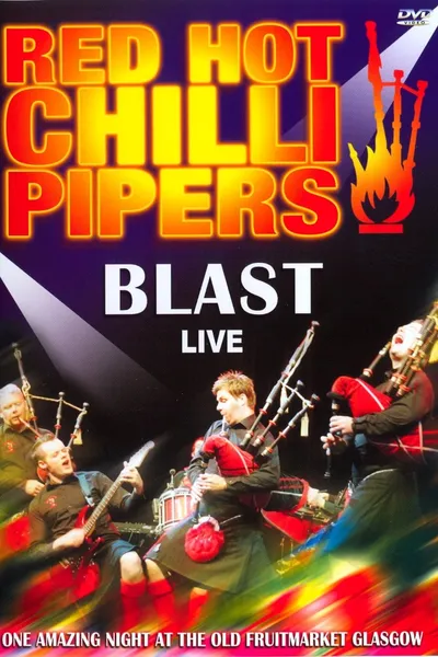 Red Hot Chilli Pipers - Blast Live