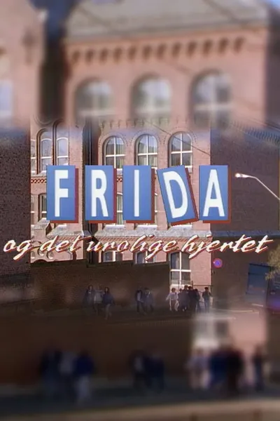 Frida og det urolige hjertet