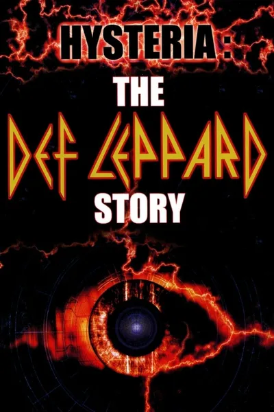 Hysteria: The Def Leppard Story