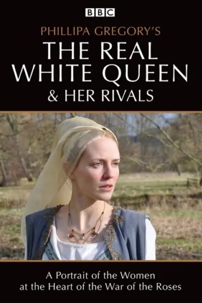 The Real White Queen and Her Rivals