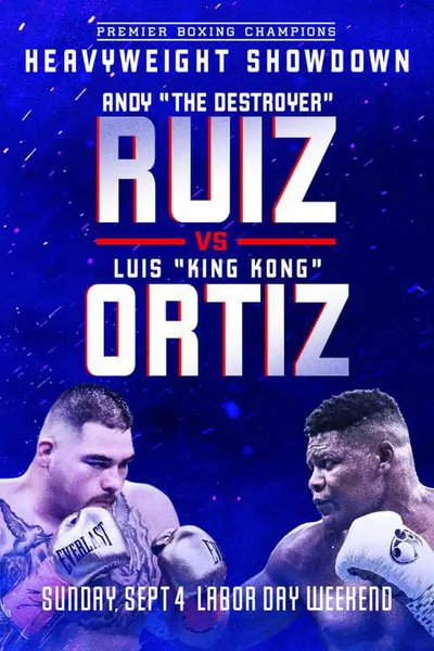 Andy Ruiz Jr. vs. Luis Ortiz