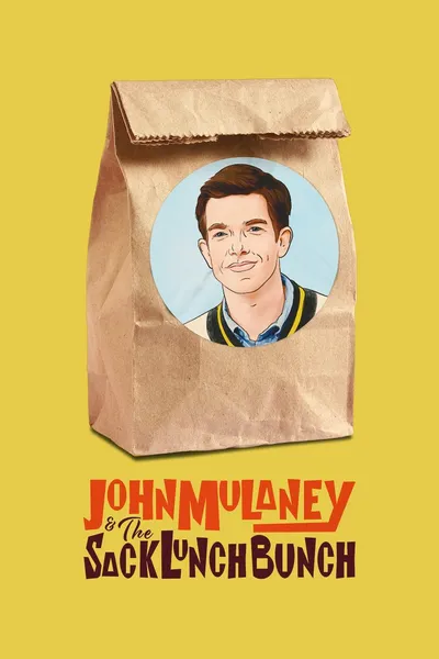 John Mulaney & The Sack Lunch Bunch