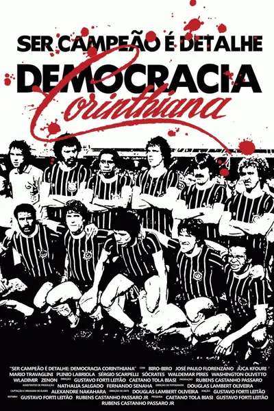 Ser Campeão é Detalhe - Democracia Corinthiana