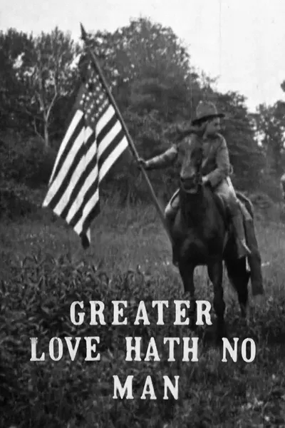 Greater Love Hath No Man