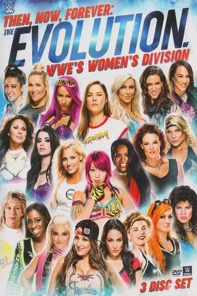 Then, Now, Forever: The Evolution of WWE’s Women’s Division