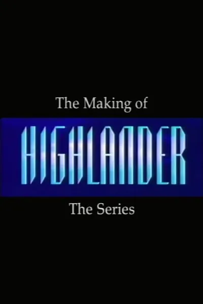 Making of Highlander: The Series