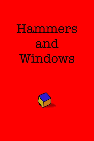 Hammers and Windows