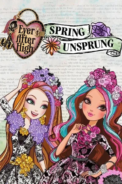 Ever After High: Spring Unsprung