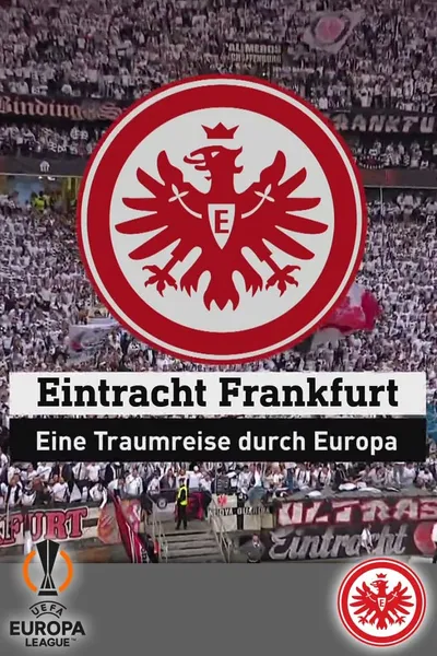 Eintracht Frankfurt - a dream trip through Europe