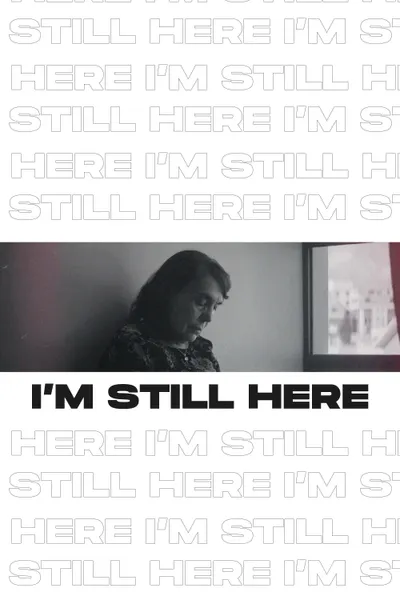 I'm Still Here