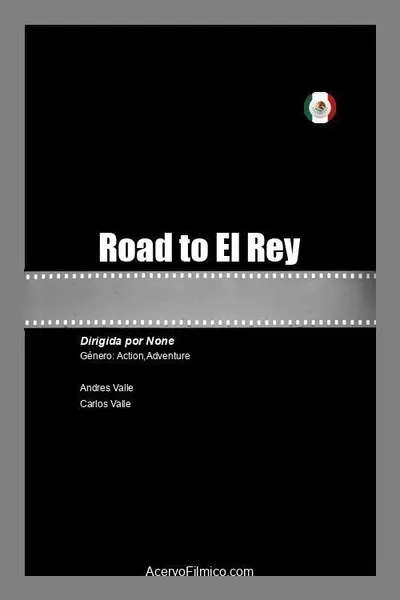 Road to El Rey