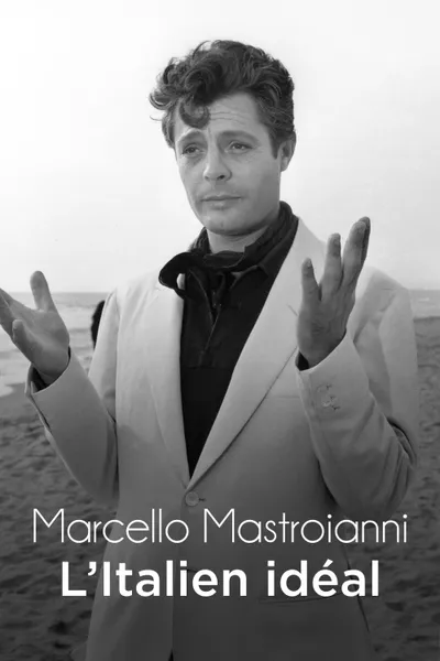 Marcello Mastroianni: The Ideal Italian