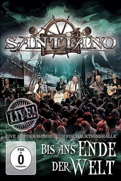 Santiano: Bis ans Ende der Welt