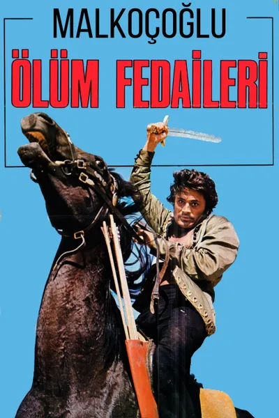 Malkoçoğlu: Ölüm Fedaileri