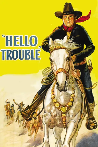 Hello Trouble