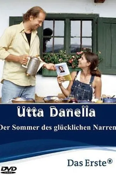 Utta Danella - Der Sommer des glücklichen Narren