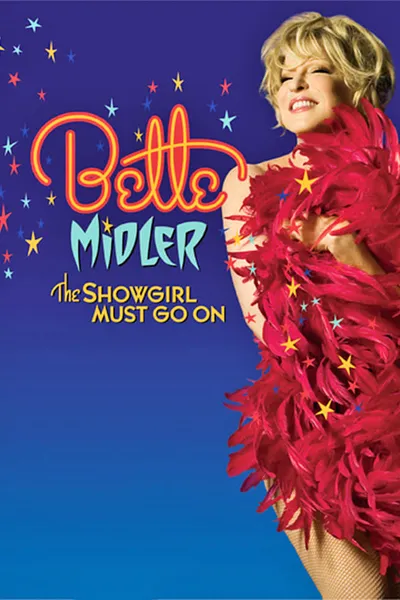 Bette Midler: The Showgirl Must Go On