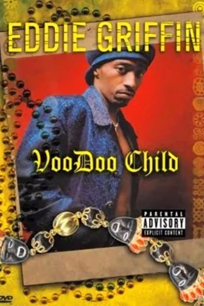 Eddie Griffin: Voodoo Child