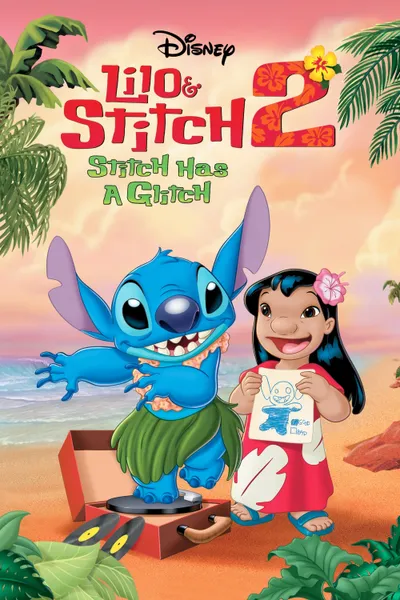 Lilo & Stitch 2: Stitch Has a Glitch