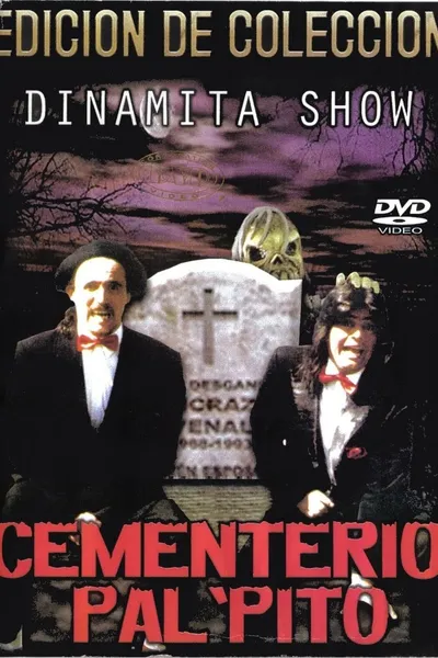 Dinamita Show: Cementerio Pal Pito 1