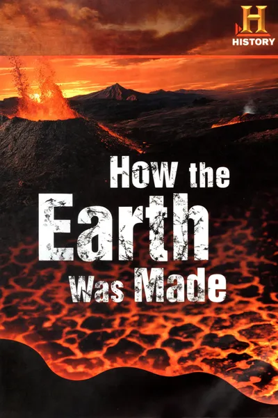 How the Earth Was Made