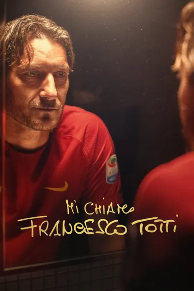 My Name Is Francesco Totti