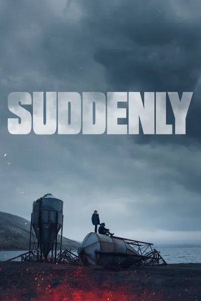 Suddenly