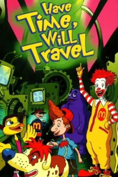 The Wacky Adventures of Ronald McDonald: Have Time, Will Travel