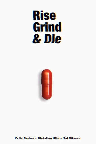 Rise, Grind & Die