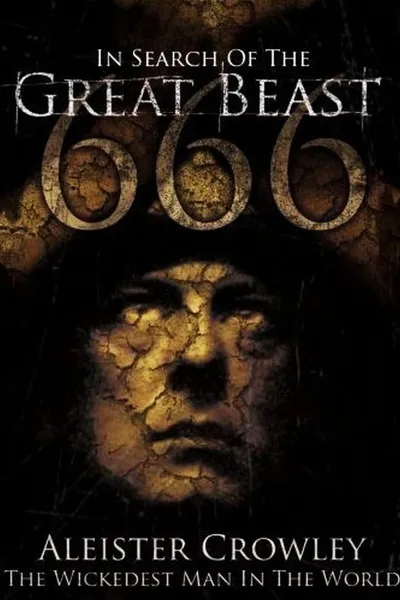 In Search of the Great Beast 666: Aleister Crowley