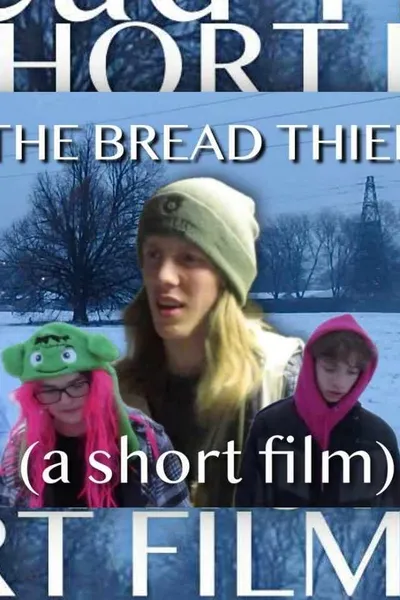 The Bread Thief (a short film)