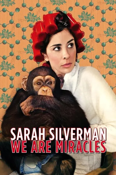 Sarah Silverman: We Are Miracles