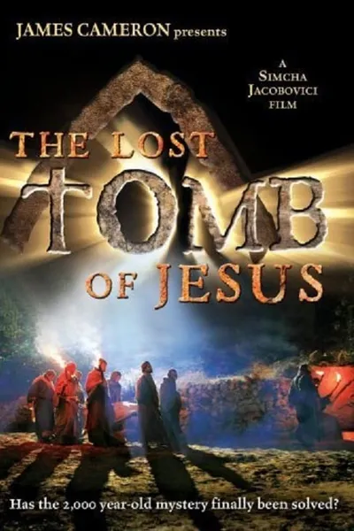 The Lost Tomb Of Jesus