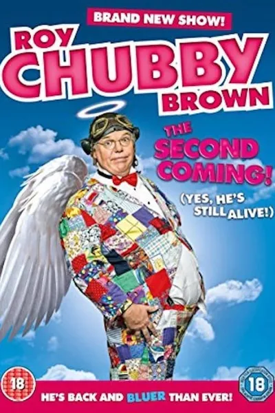 Roy Chubby Brown: The Second Coming