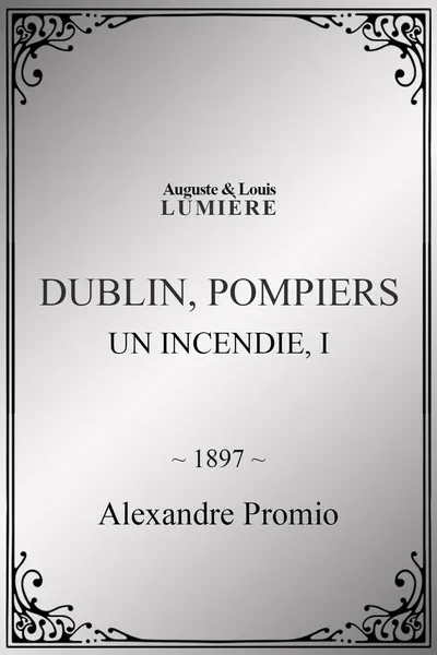 Dublin, pompiers : Un Incendie, I