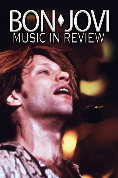 Bon Jovi: Music In Review