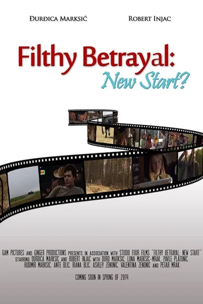 Filthy Betrayal: New Start?