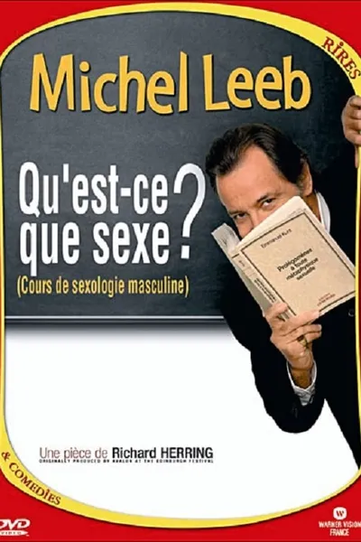 Michel Leeb - Qu'est-ce que sexe ?