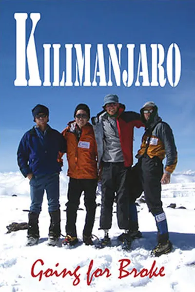 Kilimanjaro: Going For Broke