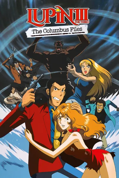 Lupin the Third: The Columbus Files