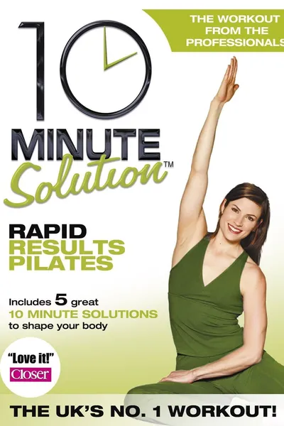 10 Minute Solution: Rapid Results Pilates